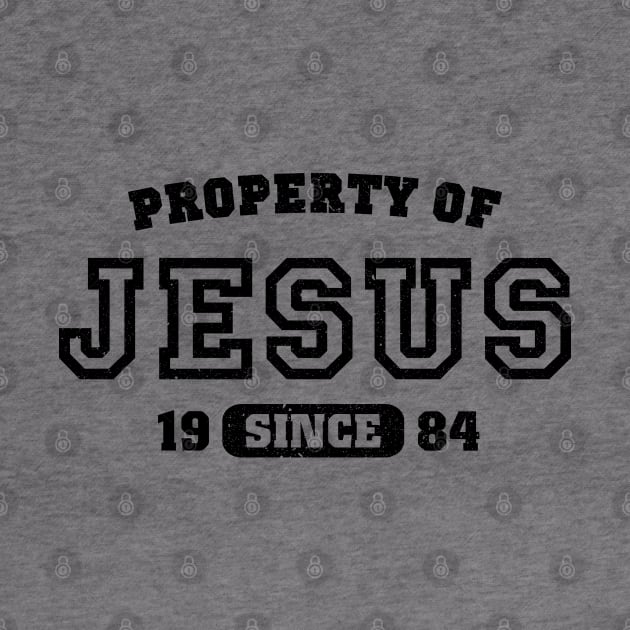 Property of Jesus since 1984 by CamcoGraphics